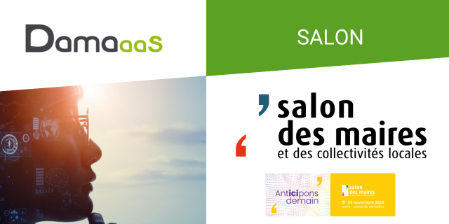 DAMAaaS sera au salon des Maires 2023 - Porte de Versailles à partir du 21 Novembre