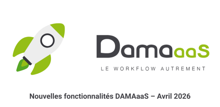 Nouvelles Fonctionnalités DAMAaaS Avril 2026